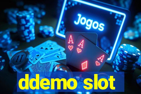 ddemo slot