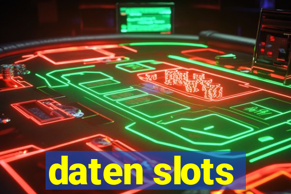 daten slots