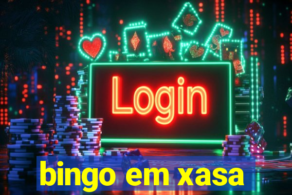 bingo em xasa