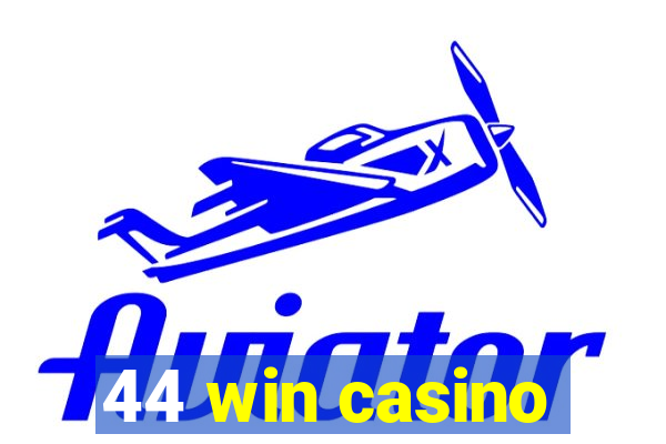 44 win casino