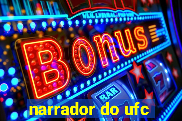 narrador do ufc