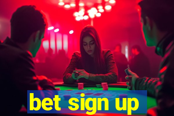 bet sign up