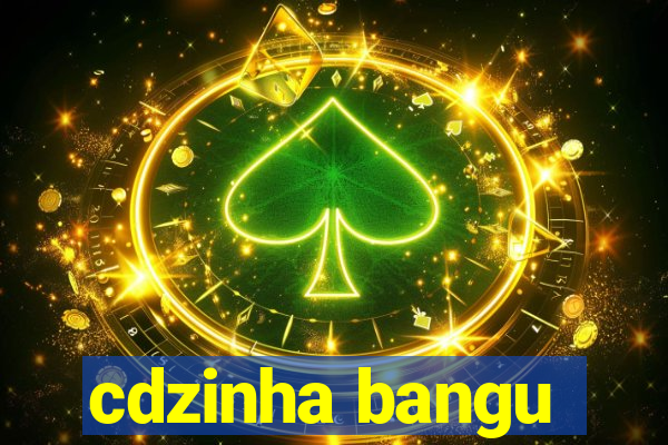 cdzinha bangu