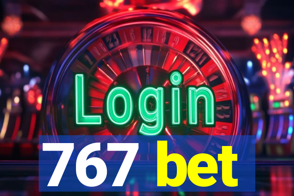 767 bet