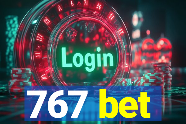 767 bet