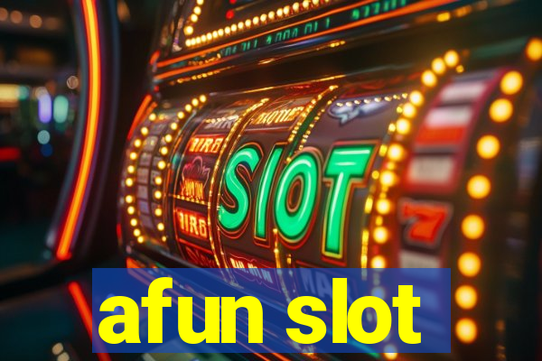 afun slot