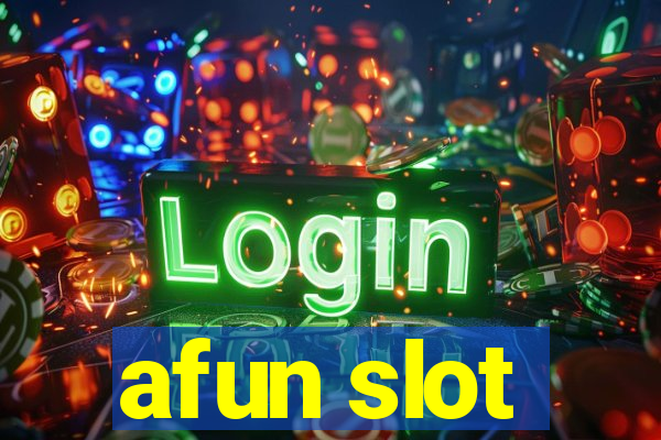 afun slot