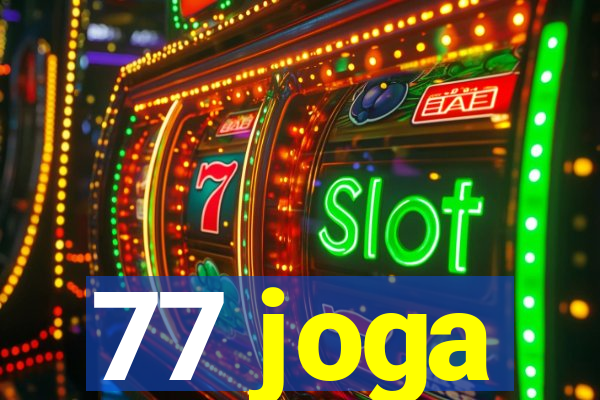 77 joga