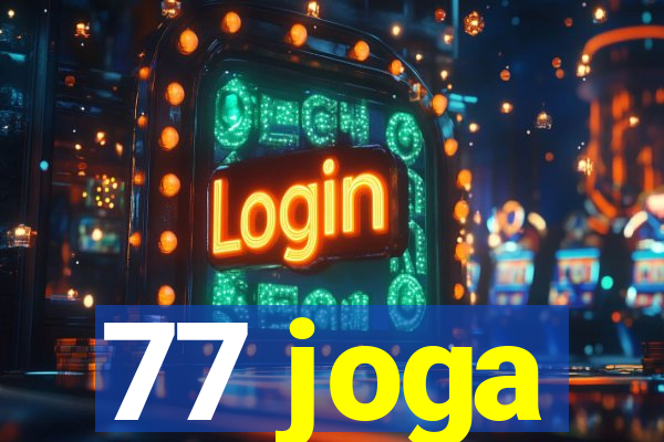 77 joga