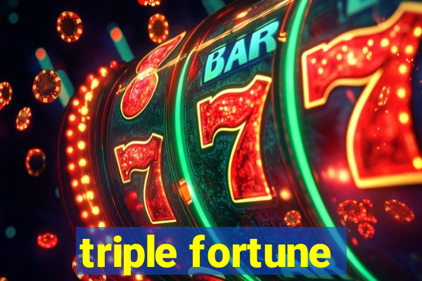 triple fortune