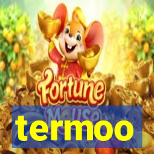 termoo