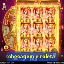 checagem e roleta