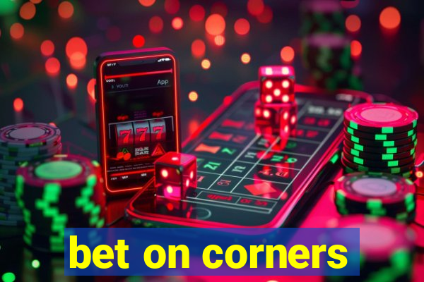 bet on corners