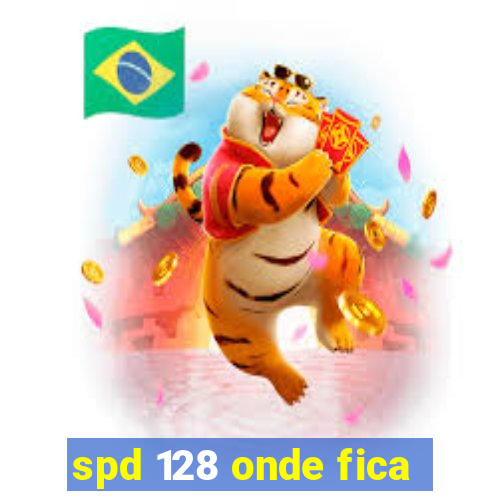 spd 128 onde fica