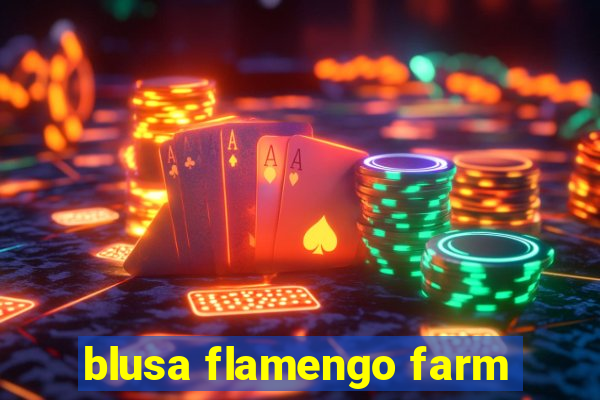 blusa flamengo farm