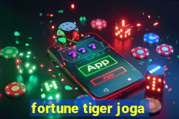 fortune tiger joga