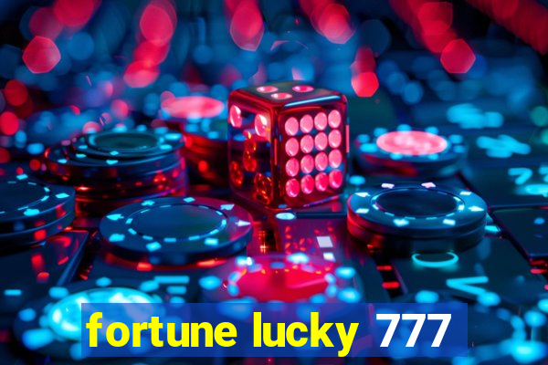 fortune lucky 777