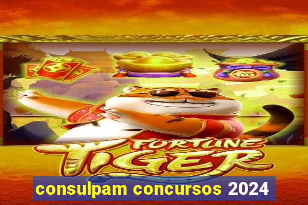 consulpam concursos 2024