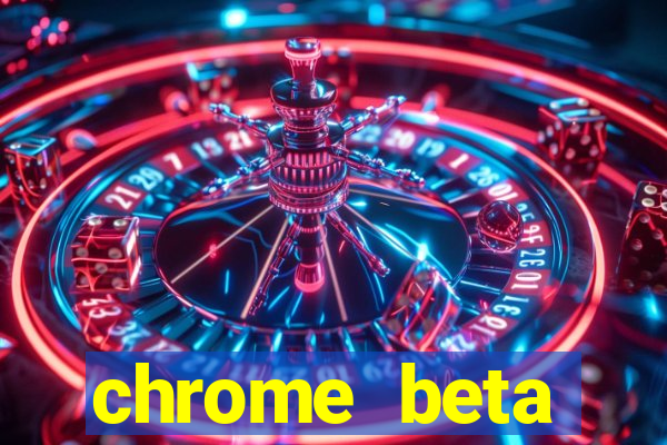 chrome beta download for pc