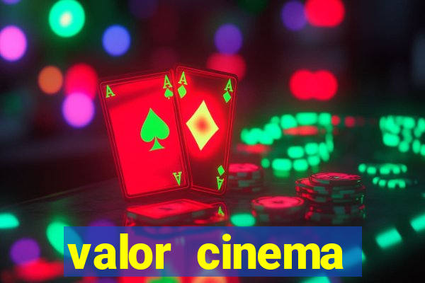 valor cinema shopping paralela