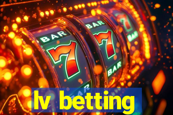 lv betting