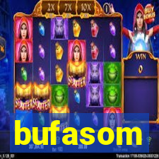 bufasom