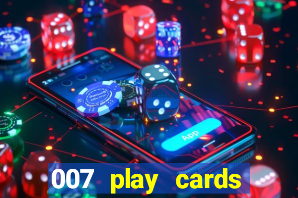 007 play cards casino royale