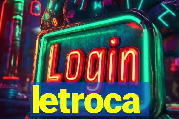 letroca