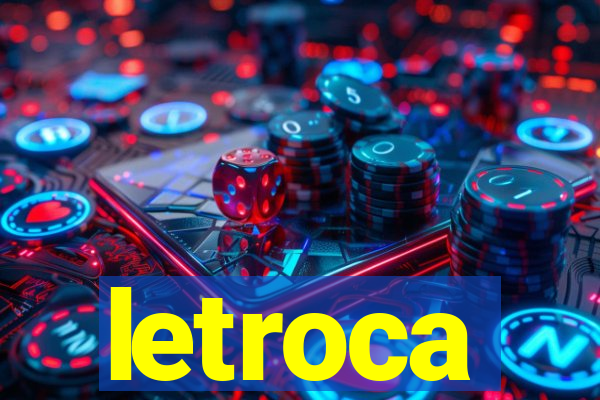 letroca