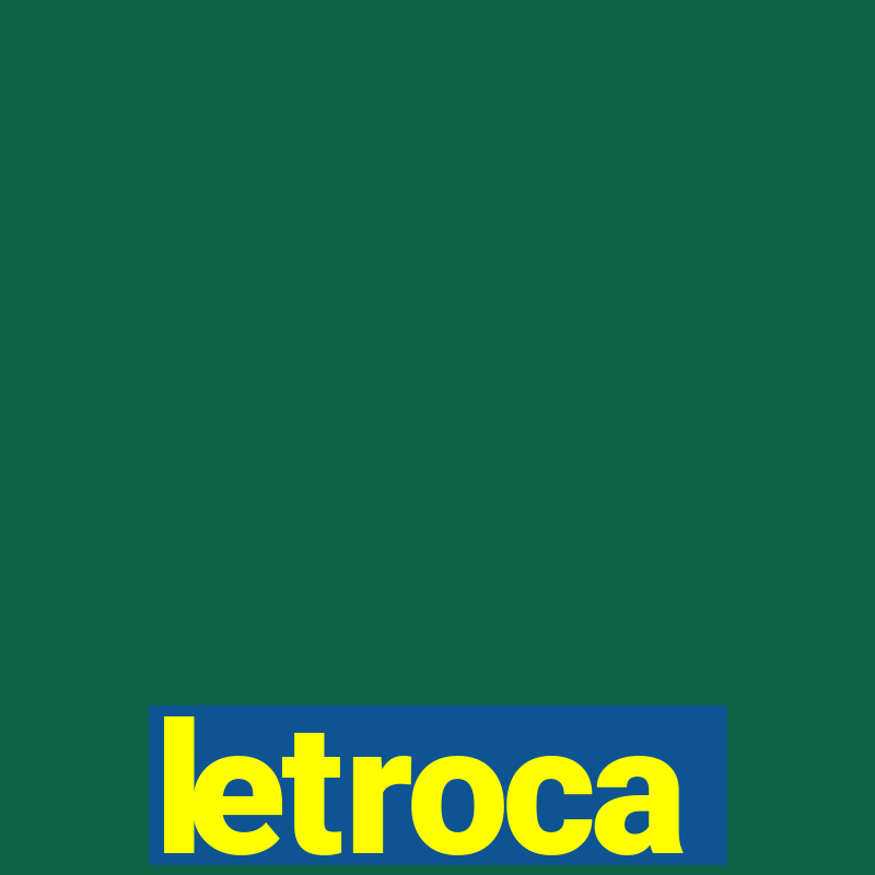 letroca