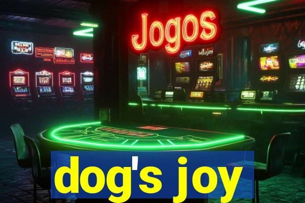 dog's joy