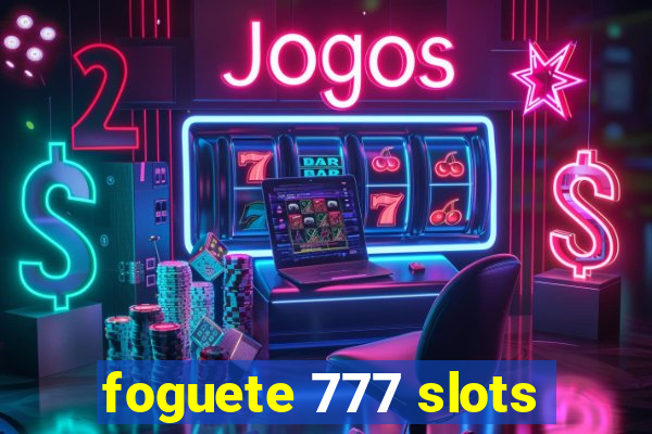 foguete 777 slots