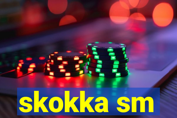 skokka sm