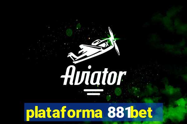 plataforma 881bet