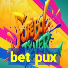 bet pux