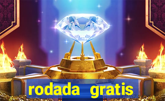 rodada gratis estrela bet