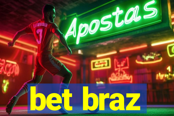 bet braz