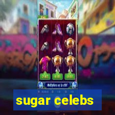 sugar celebs