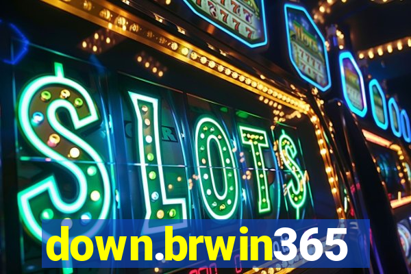 down.brwin365