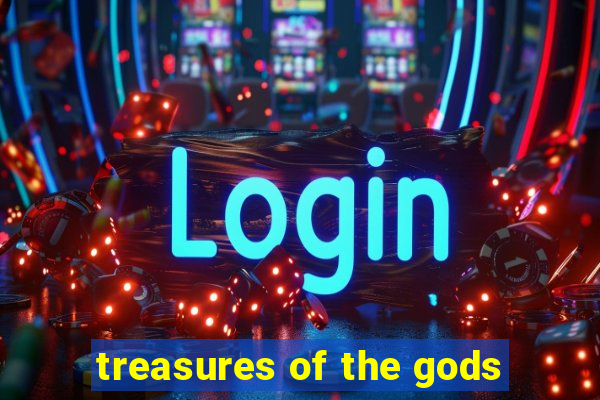 treasures of the gods