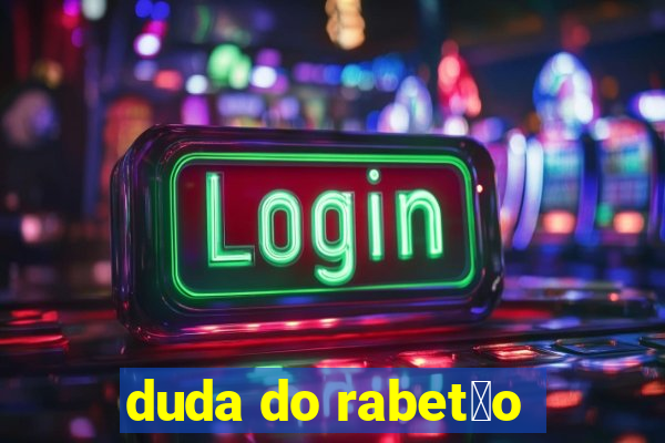 duda do rabet茫o