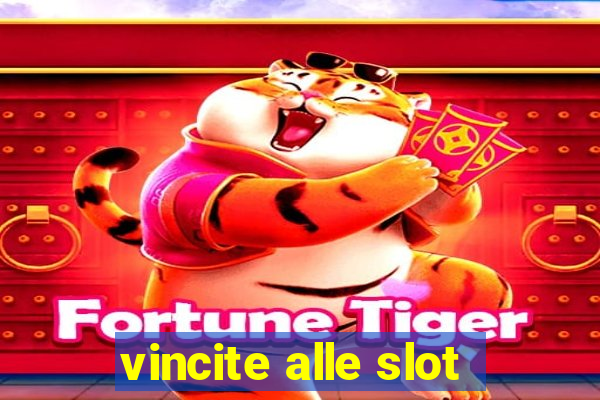 vincite alle slot