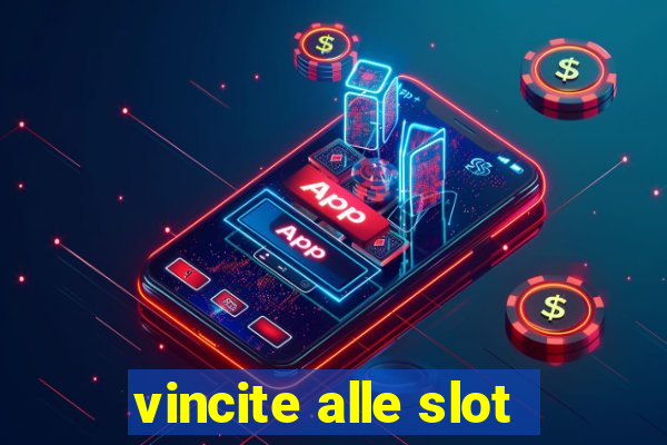 vincite alle slot