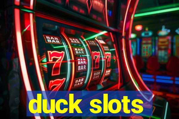 duck slots