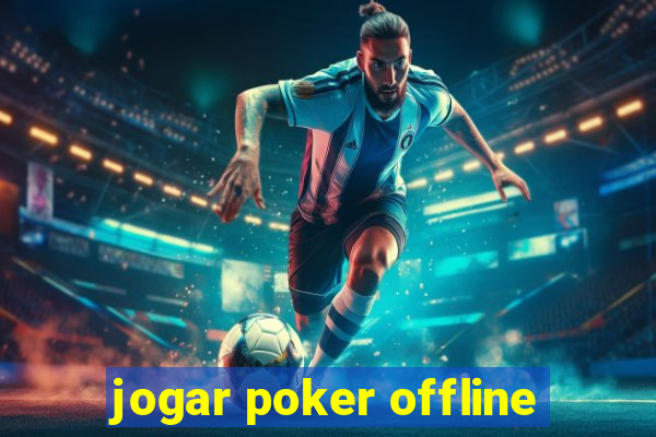 jogar poker offline