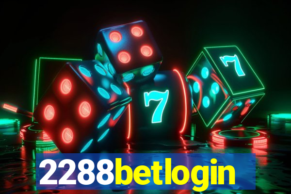 2288betlogin