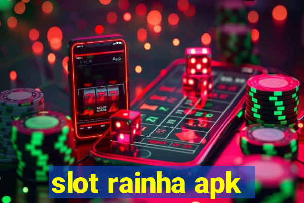 slot rainha apk