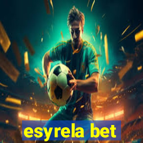 esyrela bet