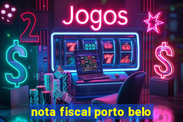 nota fiscal porto belo