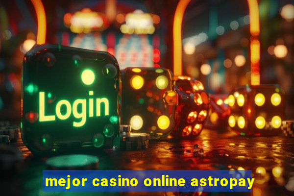 mejor casino online astropay